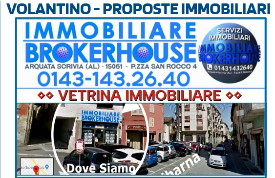VOLANTINO: Immobili in vendita - Arquata Scrivia & Basso Piemonte